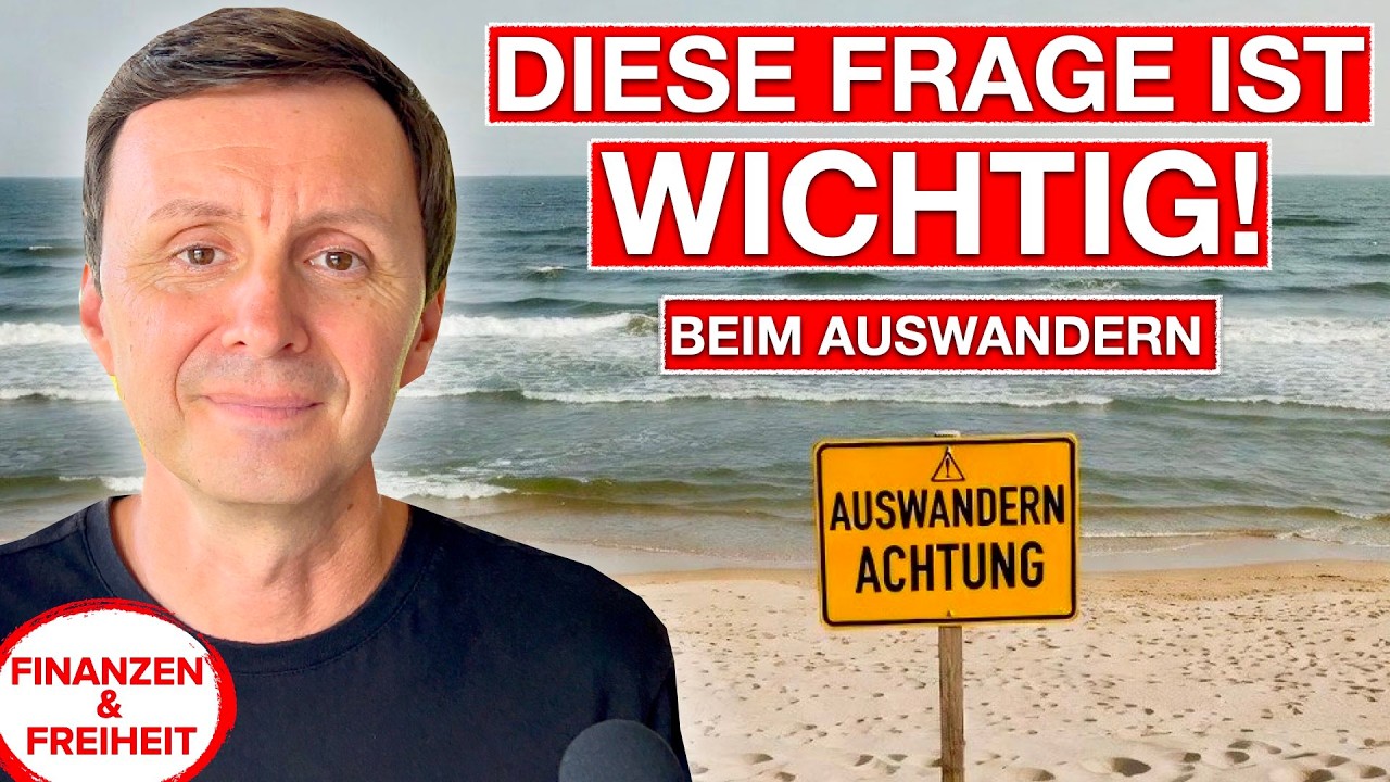 Bevor du auswanderst: Beantworte diese 4 wichtigen Fragen!