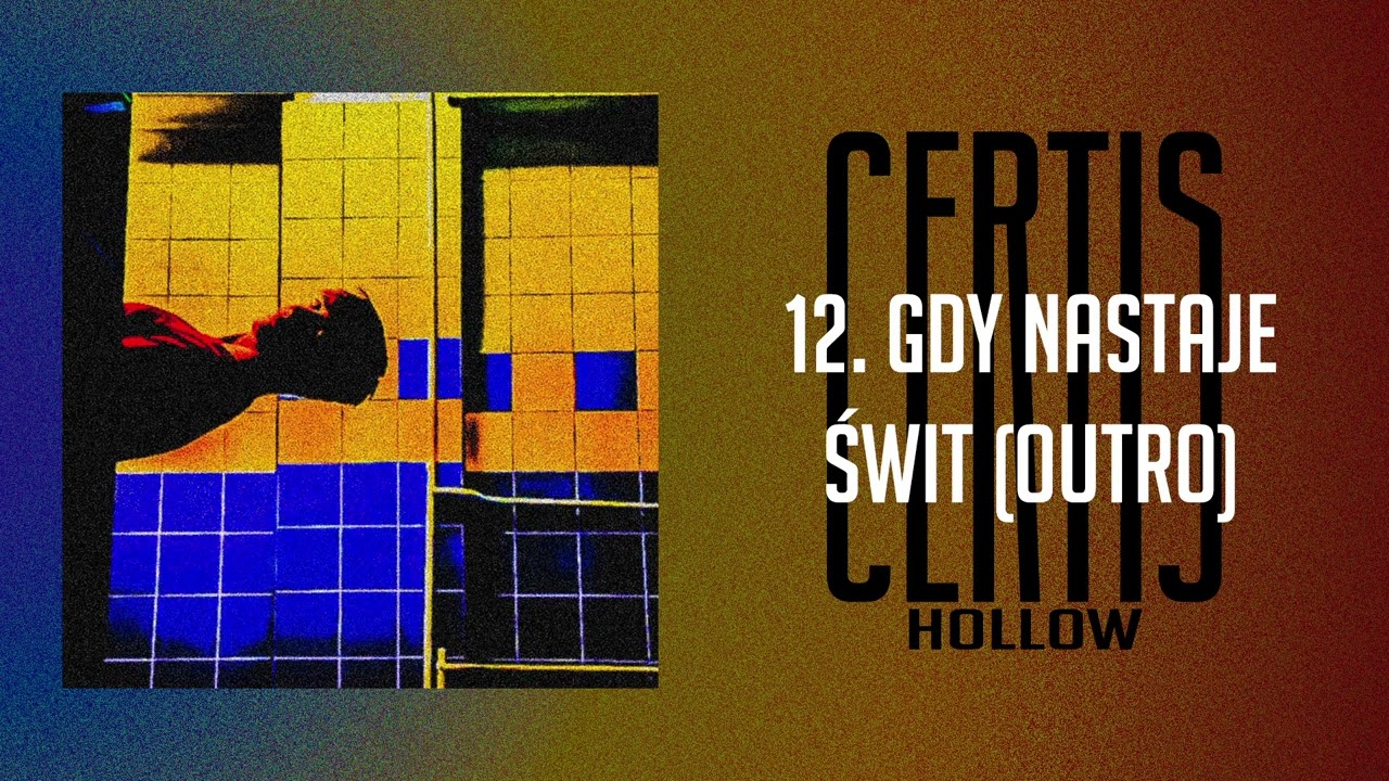 12. Certis - Gdy nastaje świt (prod. Sedivi)