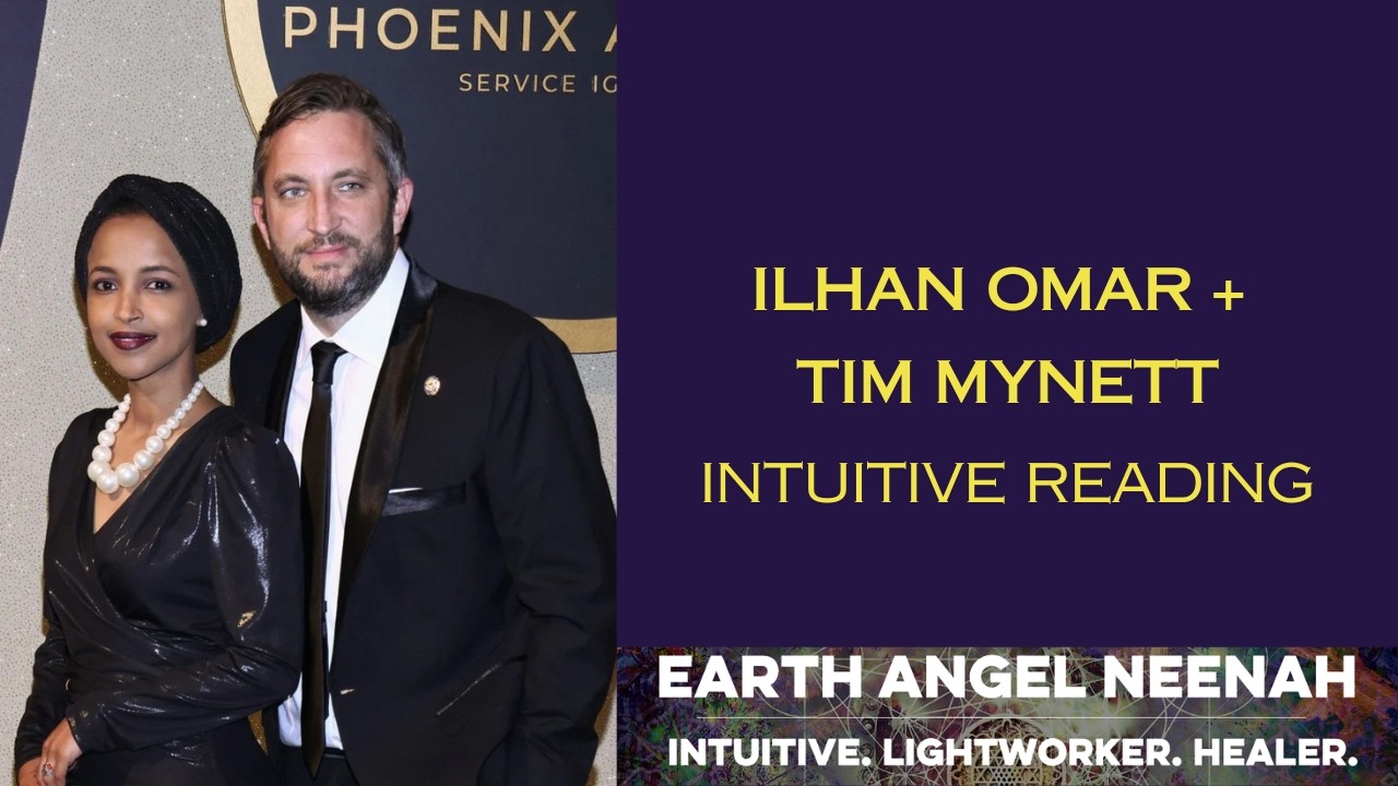 Ilhan Omar + Tim Mynett Intuitive Reading