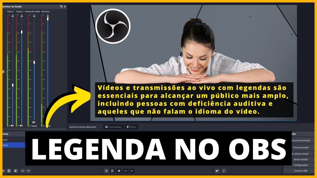 Como Fazer Live ou Gravar Vídeo com Legenda no Obs Studio