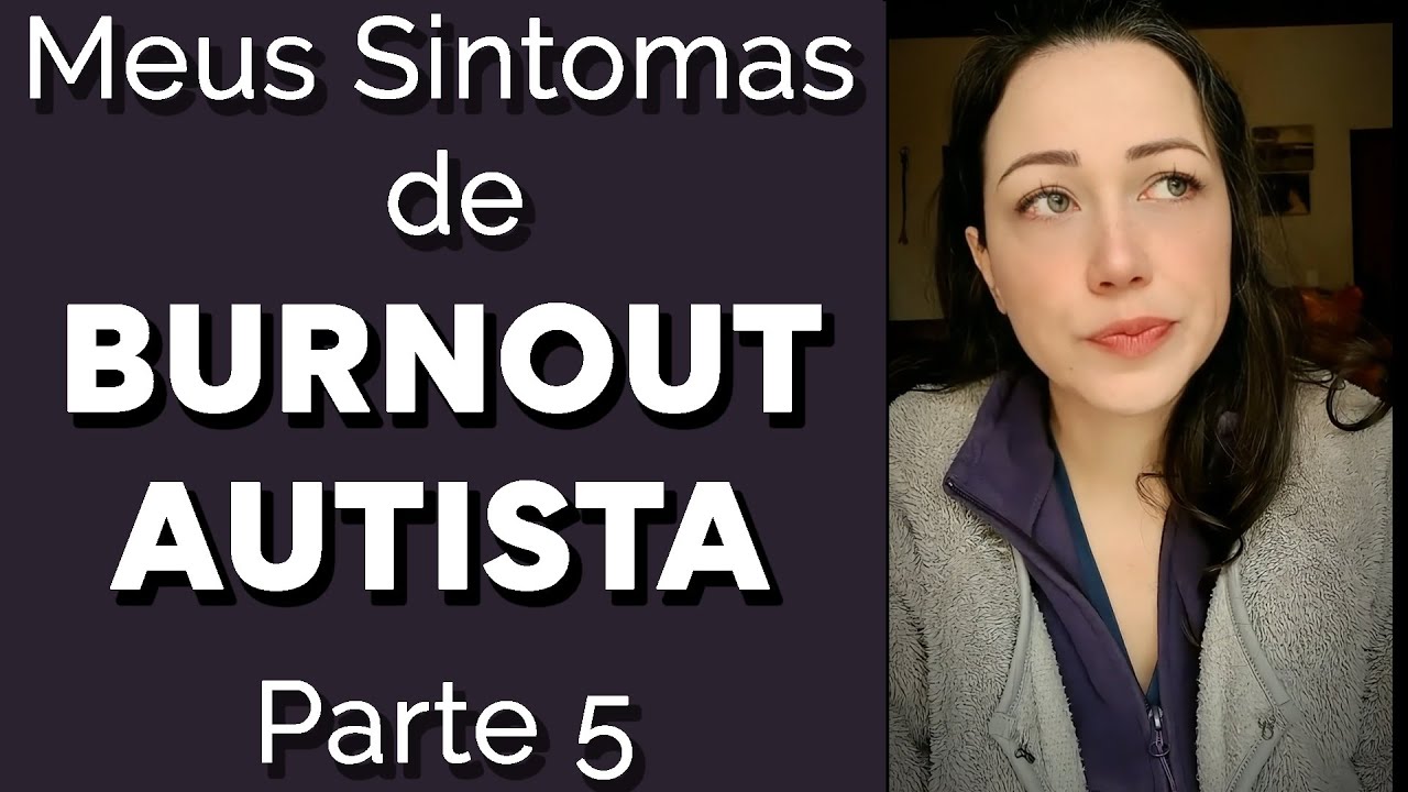 Burnout Autista - Aumento das Crises de Meltdown e Shutdown em adultos