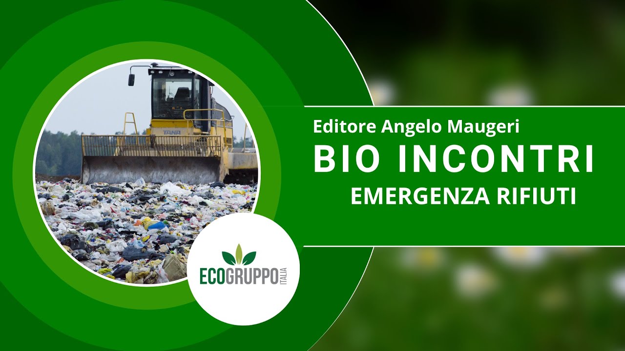 BIO INCONTRI | EMERGENZA RIFIUTI