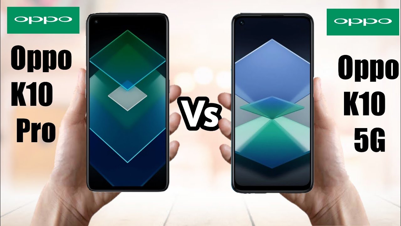 Oppo K10 Pro vs Oppo K10 5G || Oppo K10 5G vs Oppo K10 Pro