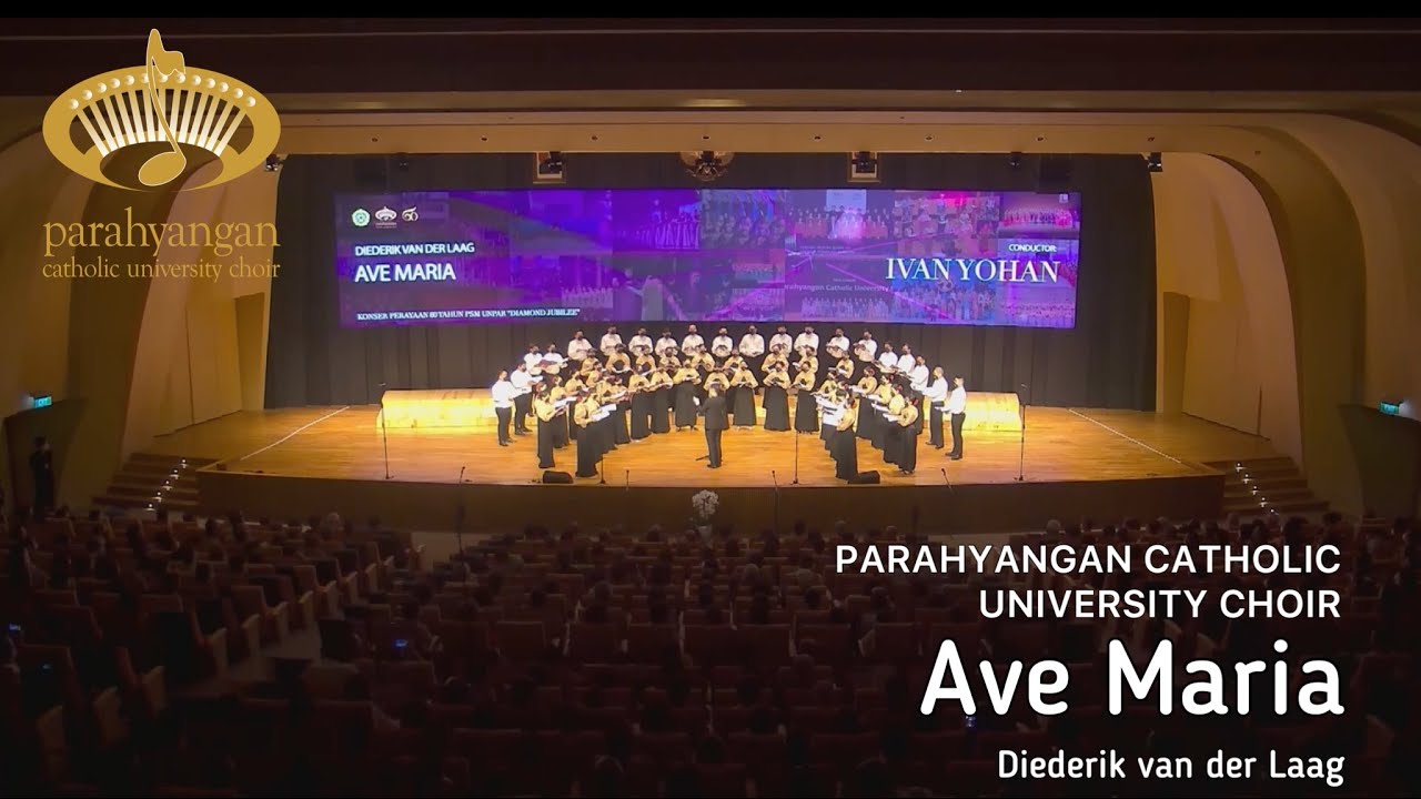 Diederik van der Laag - Ave Maria | Parahyangan Catholic University Choir