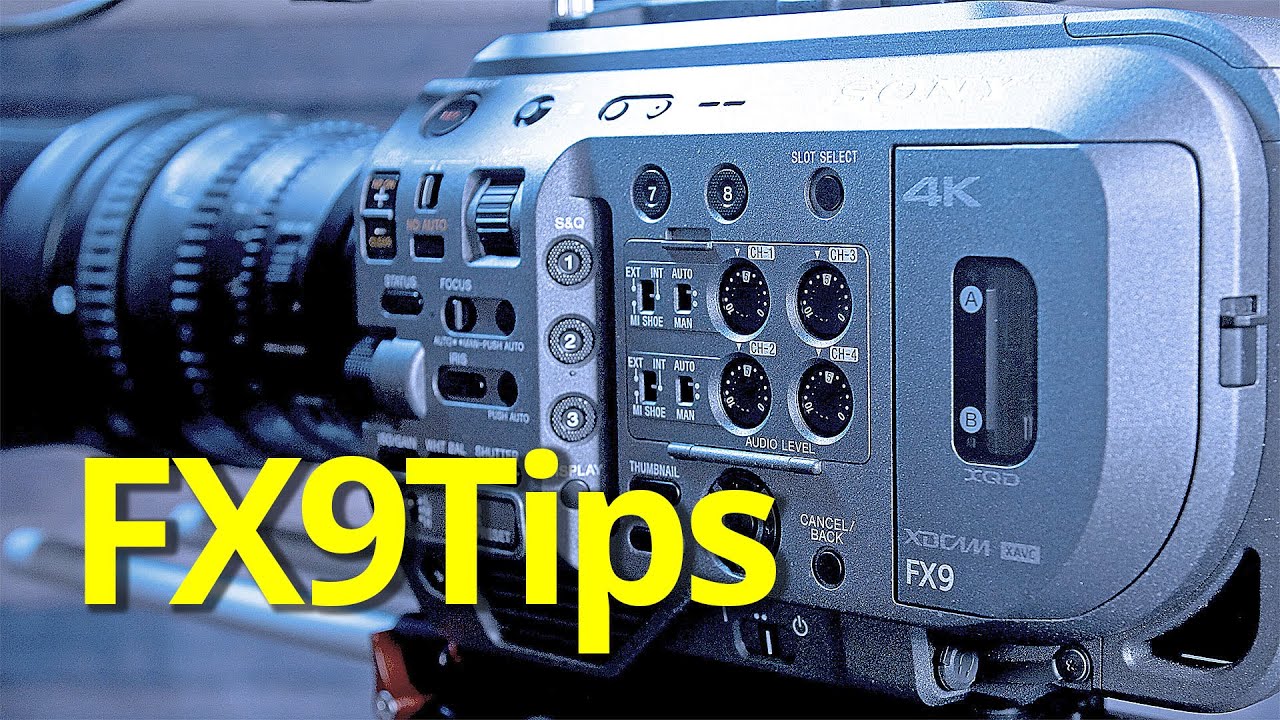 Nine Tips for the FX9