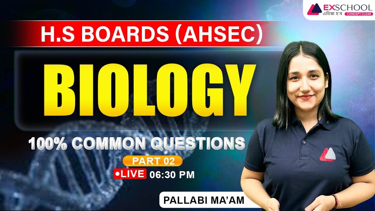 AHSEC Biology 2026 | 100% Common Questions Part 02 | HS Boards Live with Pallabi Ma’am