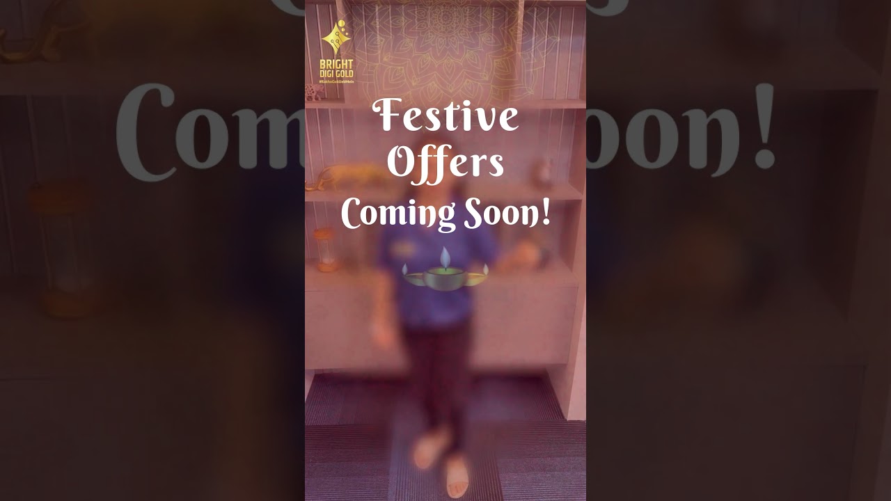 Festive Offers Coming Soon | Bright Digi Gold | Digital Gold & Silver Savings 2025