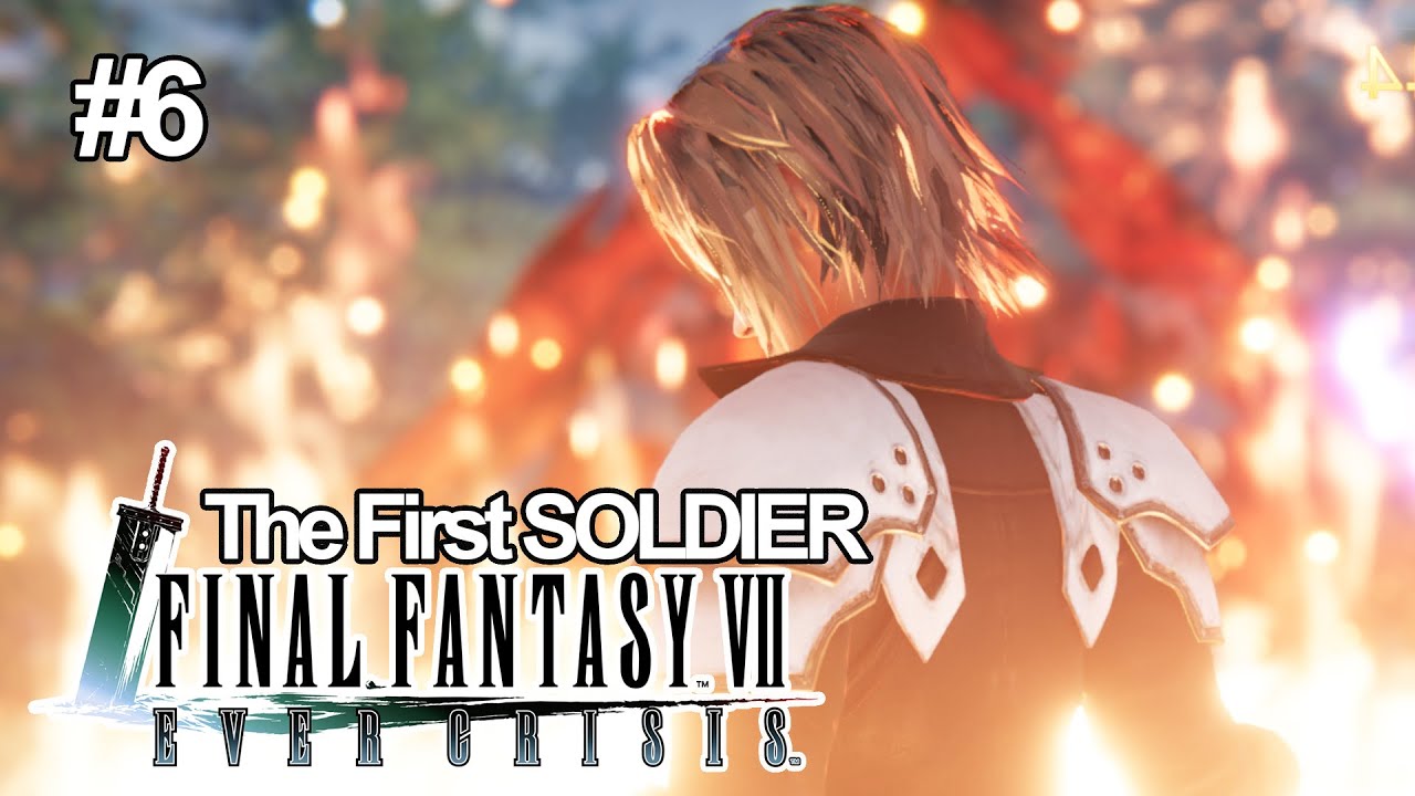 FINAL FANTASY VII EVER CRISIS - The First SOLDIER - Part 6 - Chapter 5-2 A World Torn