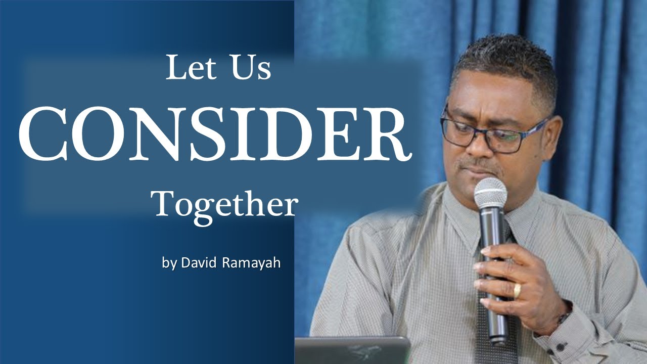 Let Us Consider Together - David Ramayah