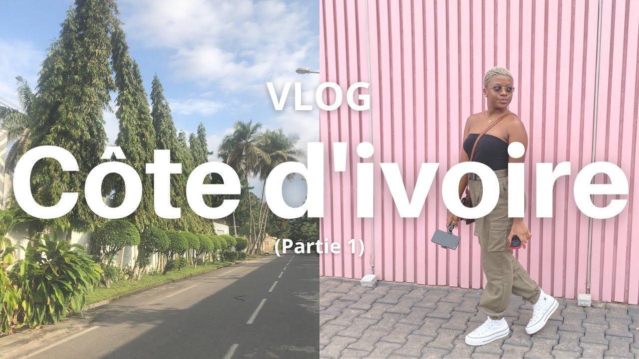 Vlog Voyage ⎮BABI EST DOUX DEH!! (Abidjan, Côte d'ivoire 🇨🇮 ) - Abidjan vlog (Partie 1)