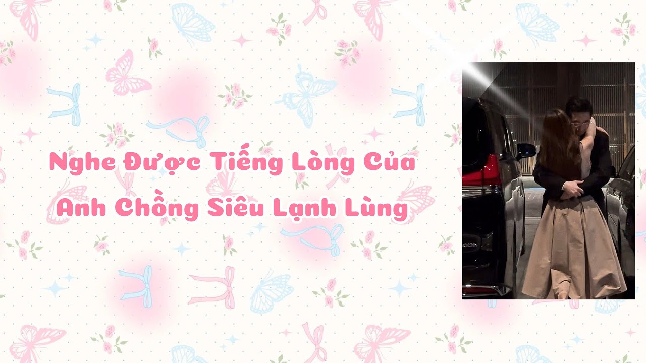 [ TRUYỆN AUDIO FULL ] NGHE ĐƯỢC TIẾNG LÒNG CỦA ANH CHỒNG SIÊU LẠNH LÙNG - JG - LÀM BÁNH
