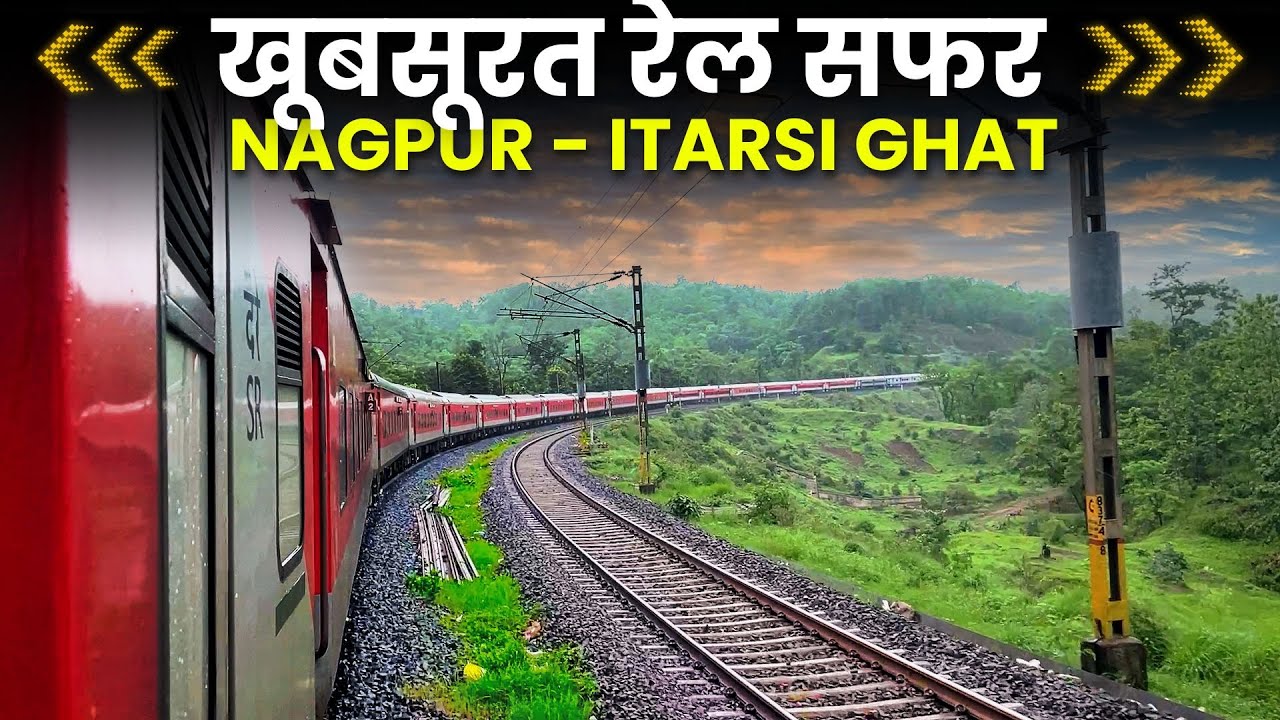 खूबसूरत रेल सफर NAGPUR - ITARSI GHAT in Tamil Nadu Express