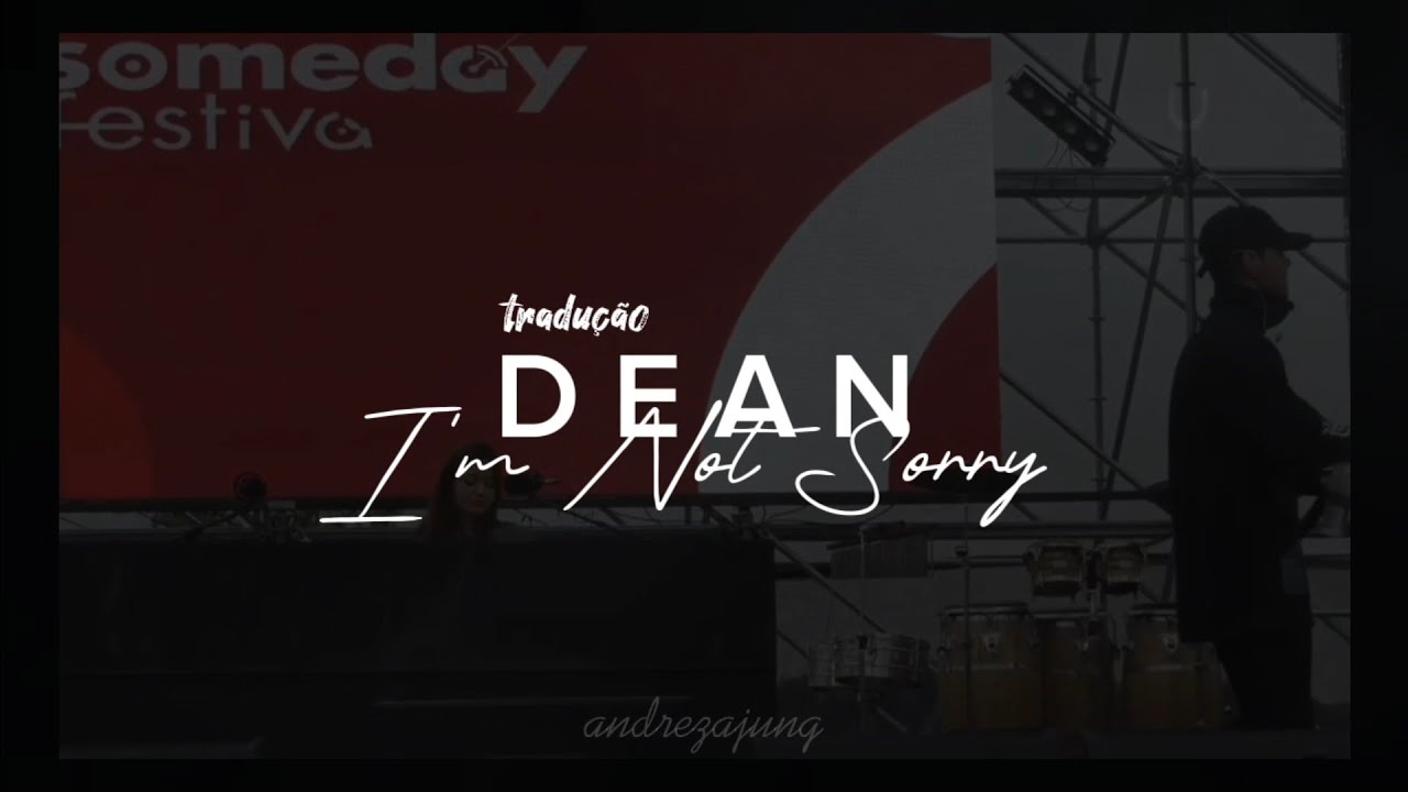 DEAN - I'm Not Sorry feat. Eric Bellinger [TRADU&Ccedil;&Atilde;O/LEGENDADO]