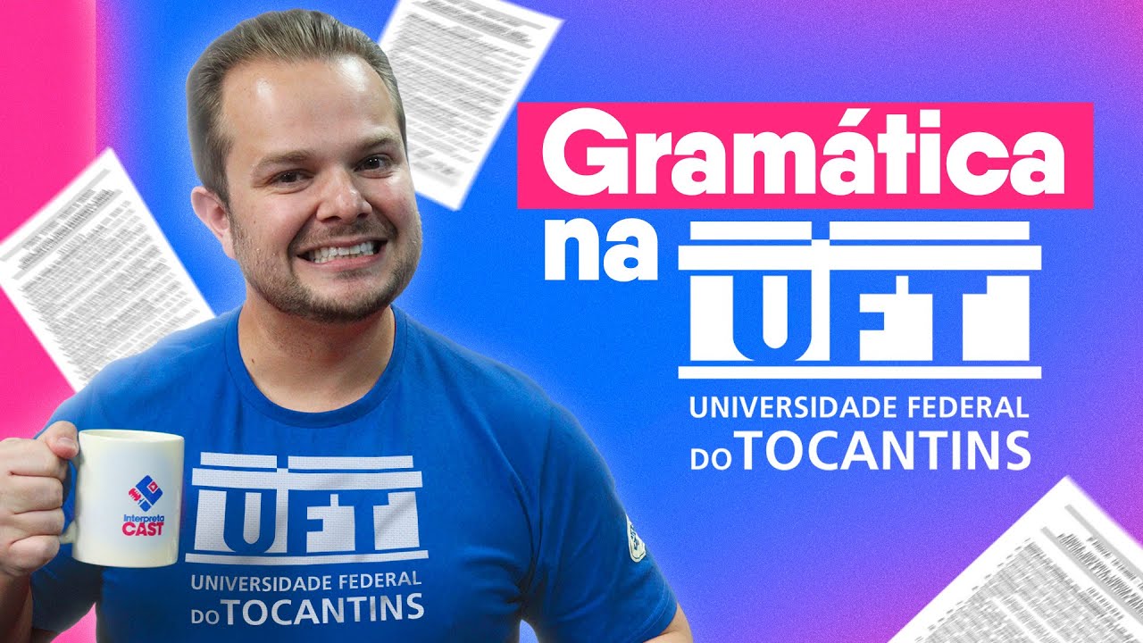 Como cai Gramática no Vestibular da UFT?