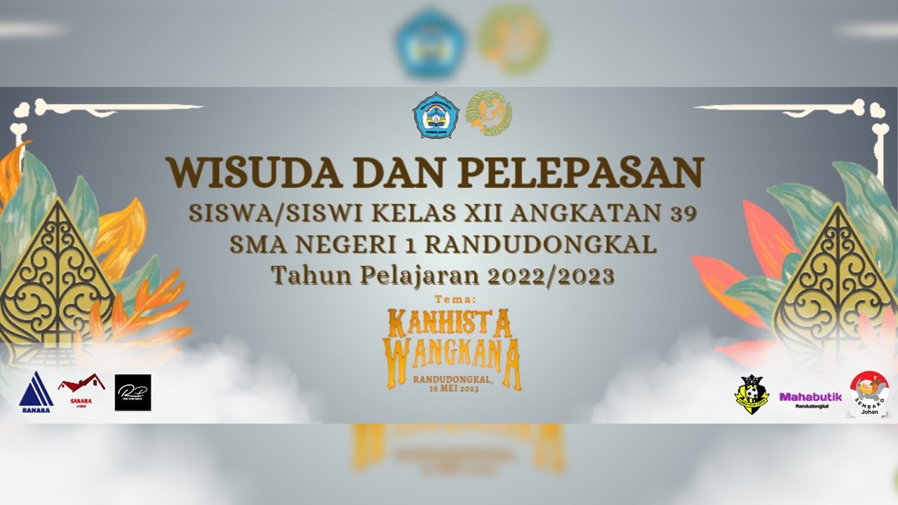 🔴 LIVE Wisuda & Pelepasan Siswa - Siswi Kelas XII Angkatan 39 // SMAN 1 RANDUDONGKAL // 2022-2023