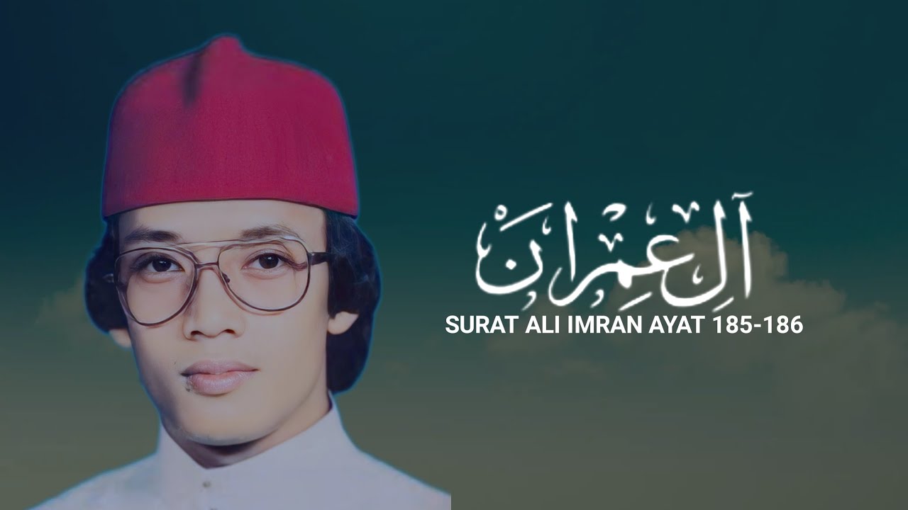 BIKIN NANGIS ‼️KH Muammar Za Surat Ali Imran Ayat 185-186 (Ayat tentang kematian)
