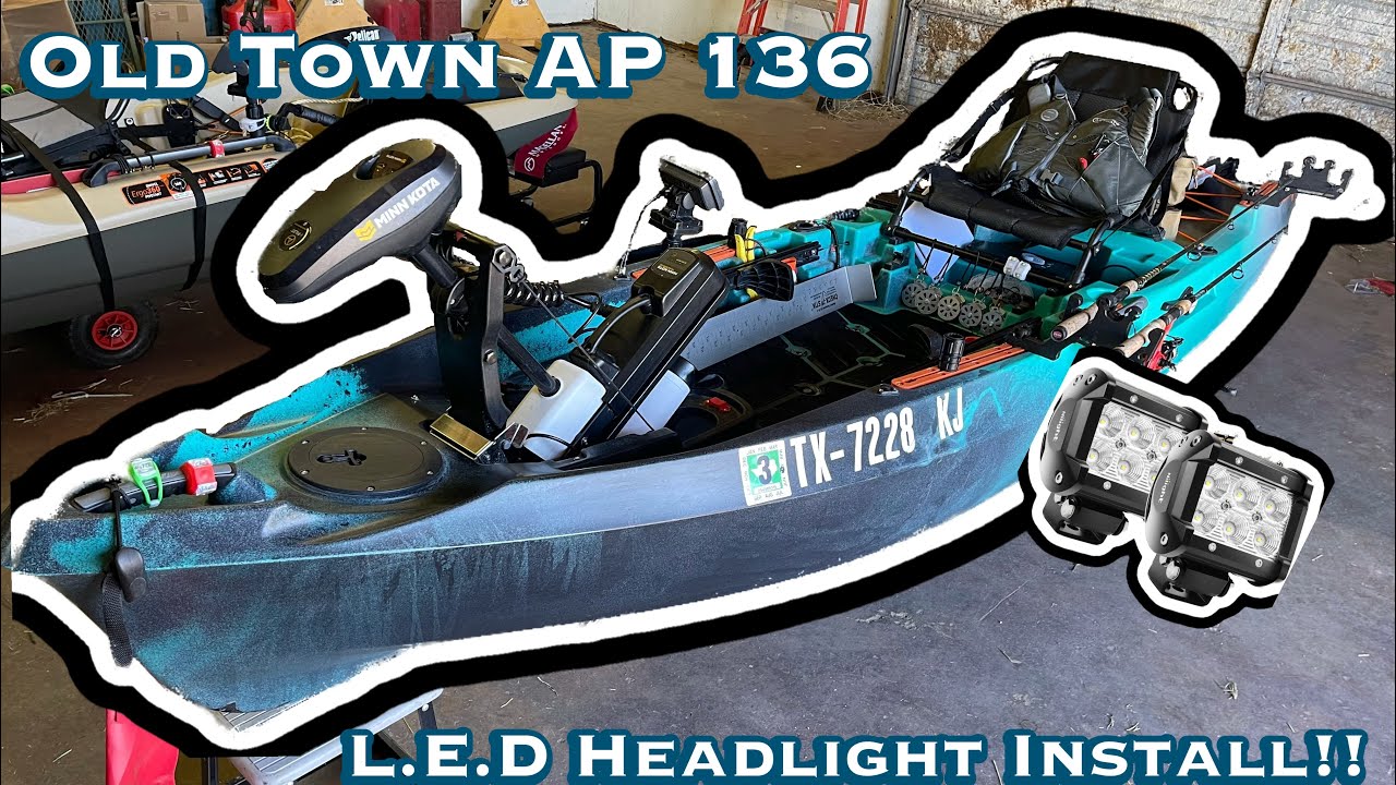 Old Town Autopilot 136 Kayak L.E.D Headlight Install | Works On Any Kayak!!