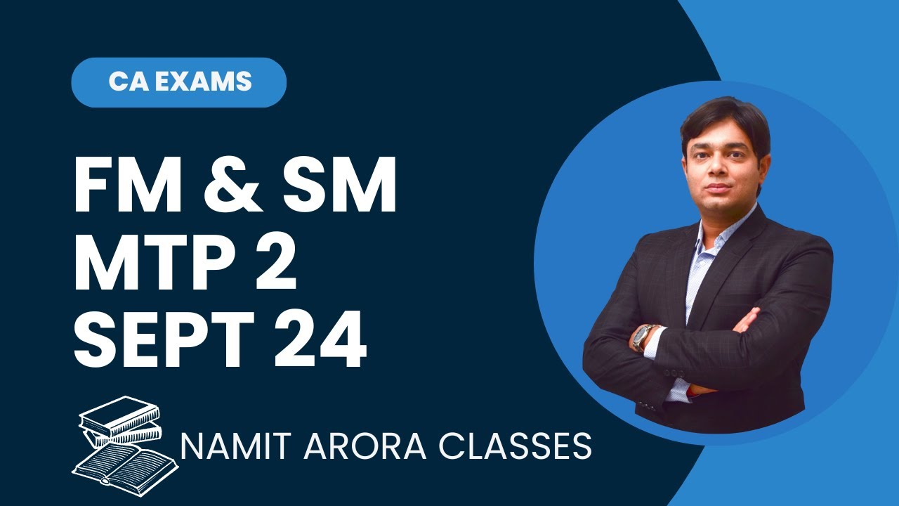 FM SM MTP 2 SEPTEMBER 2024 BY CA NAMIT ARORA SIR