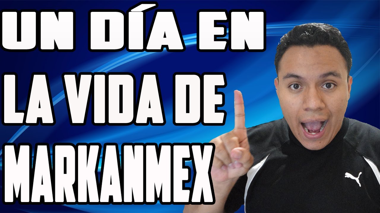 Un Día En La Vida de MarkAnMex (Especial 5k-6k Subs)