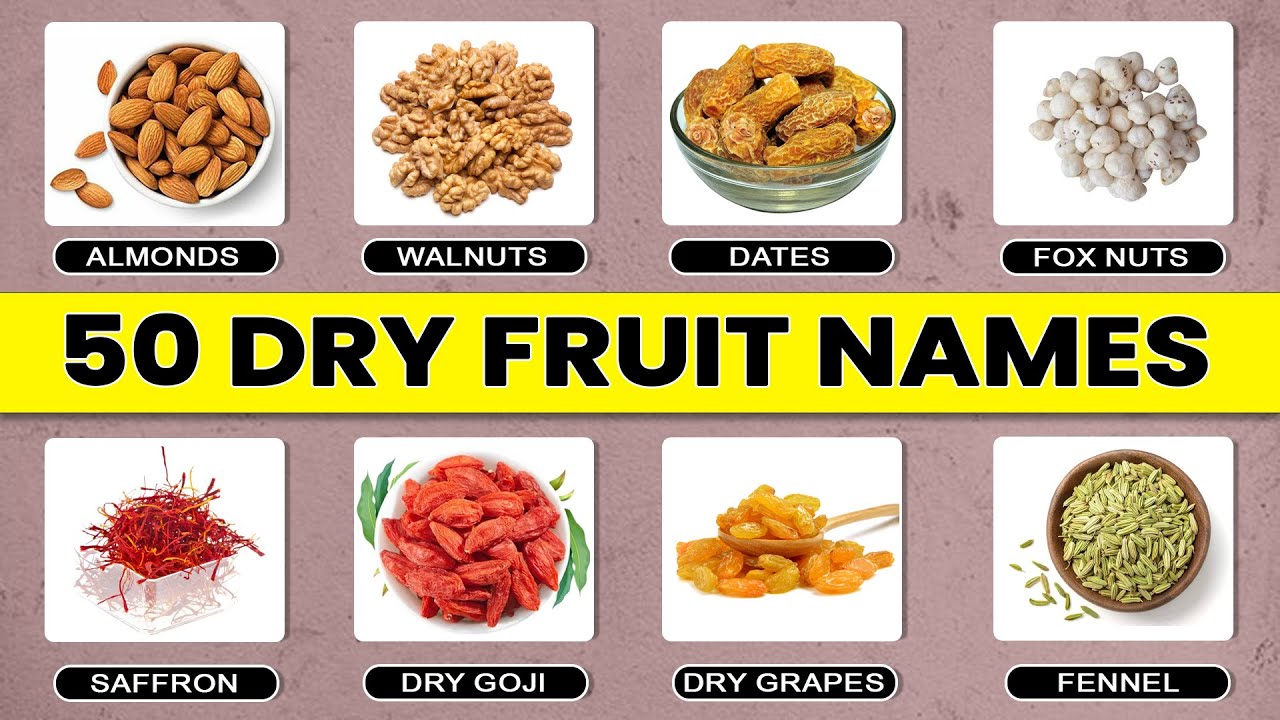 50 Dry fruits Name in English & Hindi | Dry Fruits |  ड्राई फ्रूट्स के नाम | सूखे मेवों के नाम