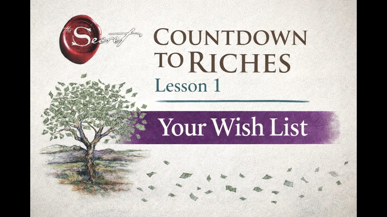 Countdown to Riches- Lesson 1 Your wish list
