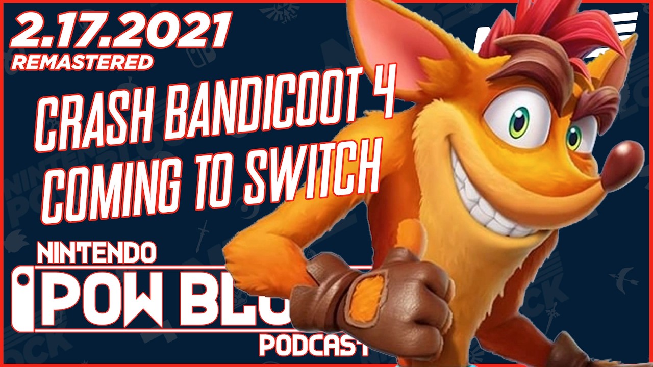 Super Mario 3D World + Bowser's Fury, Crash Bandicoot 4 on Switch - Nintendo Pow Block 2.17.2021