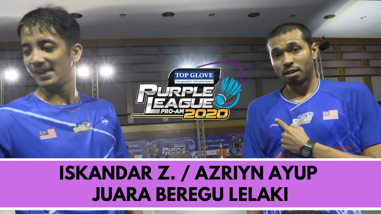 ISKANDAR Z./ AZRIYN A. 3-1 SHIA CHUN KANG / WONG TIEN CI | FINAL TOP GLOVE PURPLE LEAGUE PRO-AM 2020