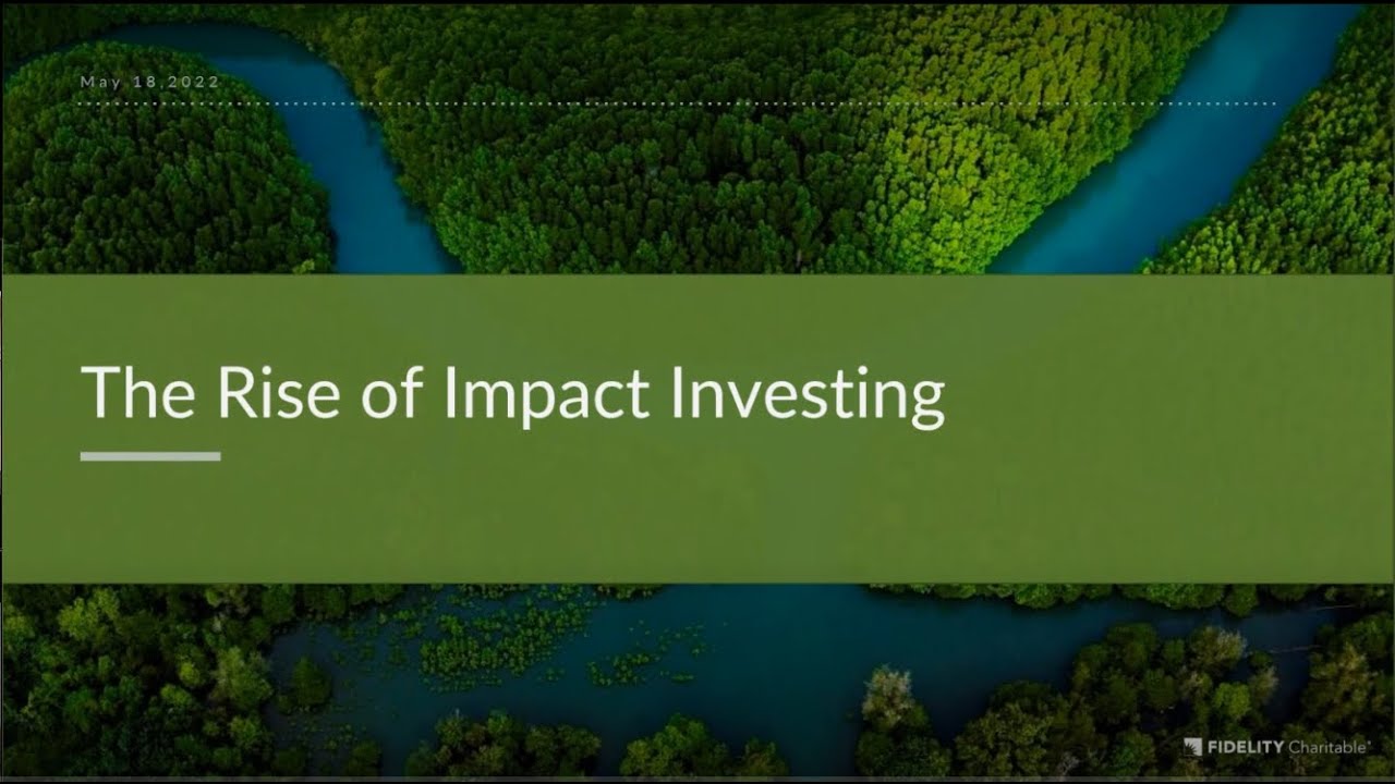 The Rise of Impact Investing