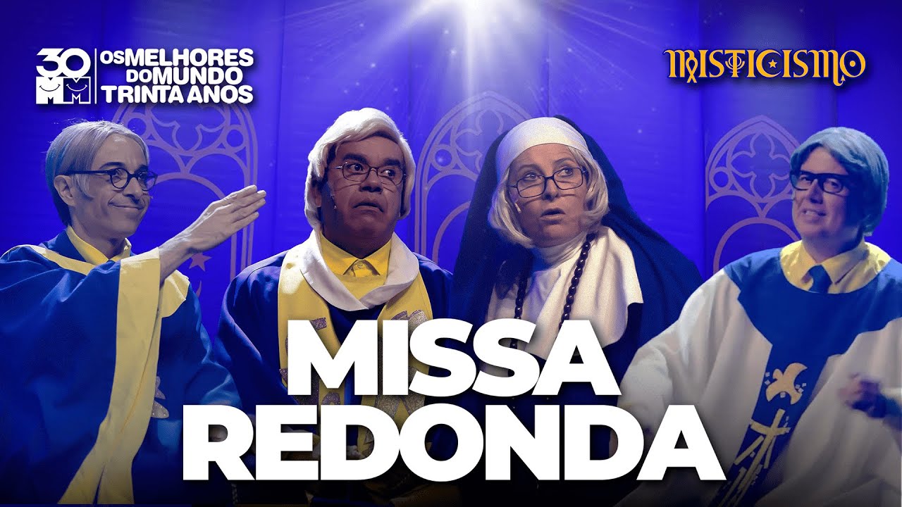MISTICISMO - MISSA REDONDA