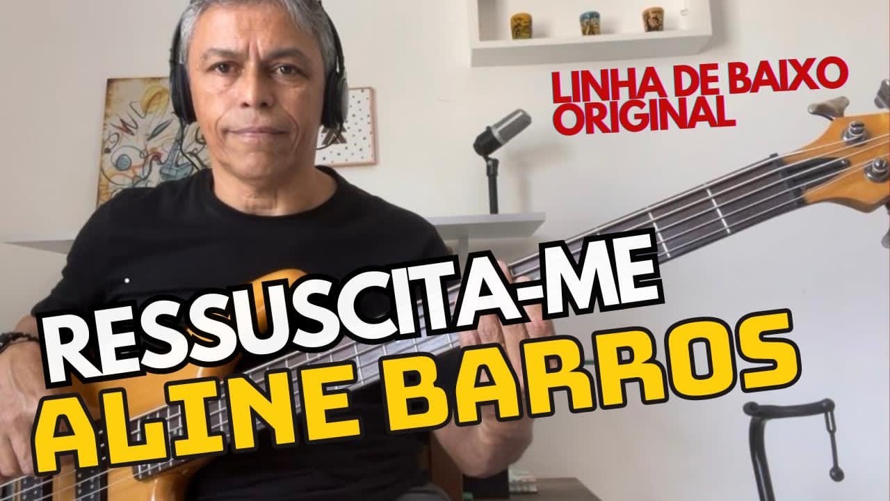 RESSUSCITA-ME-ALINE BARROS BASS COVER- @cabrabaixo