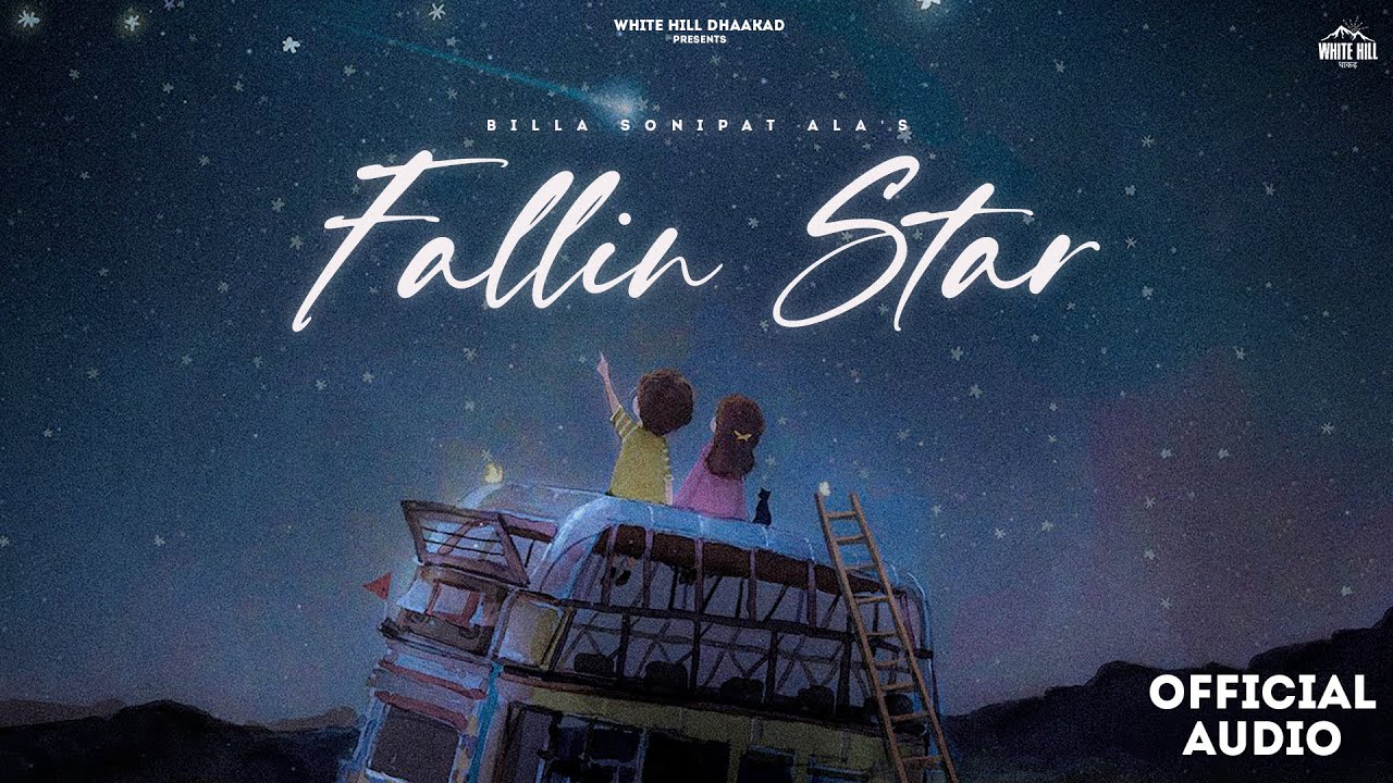 Fallin Star (Full Song) Billa Sonipat Ala | Haryanvi Romantic Songs | Haryanvi Songs 2023