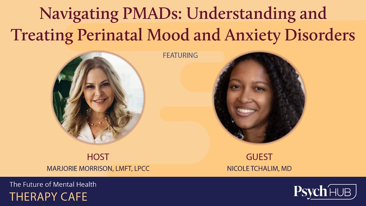 Therapy Cafe - Navigating PMADs: Understanding and Treating Perinatal Mood and Anxiety Disorders