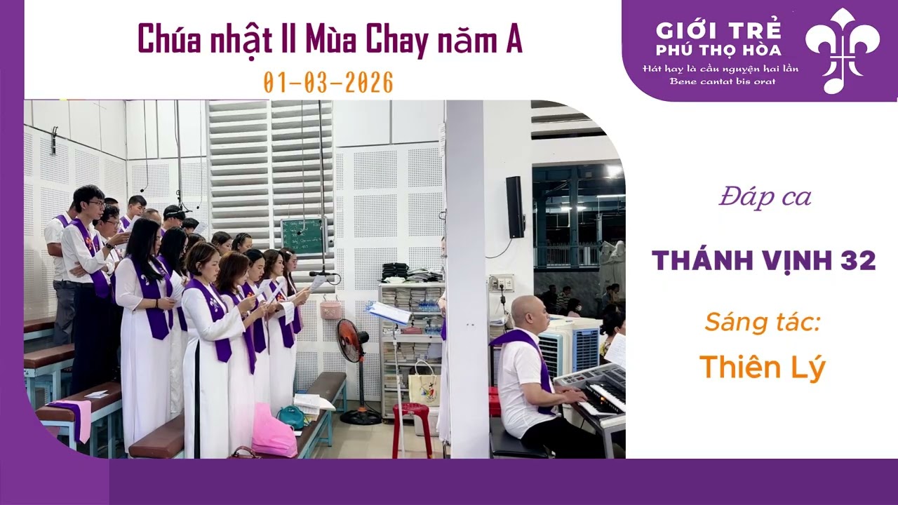 Thánh vịnh 32 | Thiên Lý | đáp ca Chúa nhật 2 Mùa Chay năm A #cadoan #gioitre #gxphuthohoa #thanhca