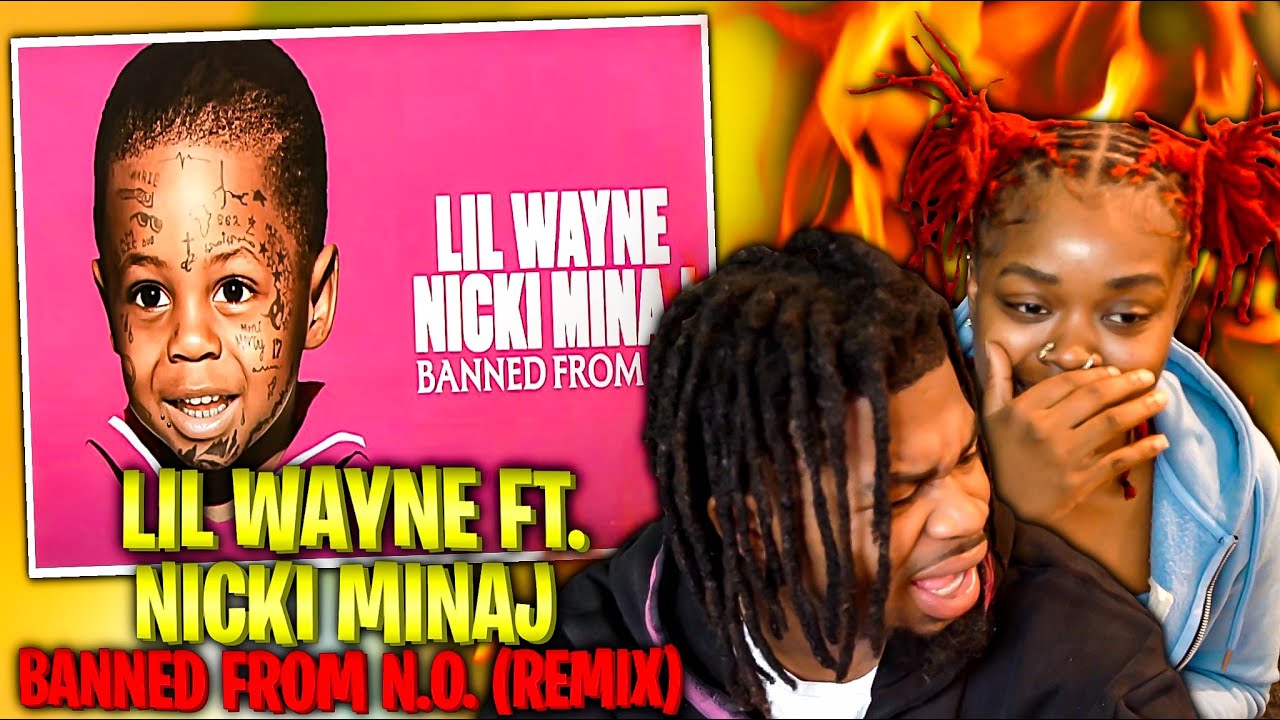 NICKI SET IT OFF!🔥 Lil Wayne & Nicki Minaj - Banned From NO (Remix) | REACTION