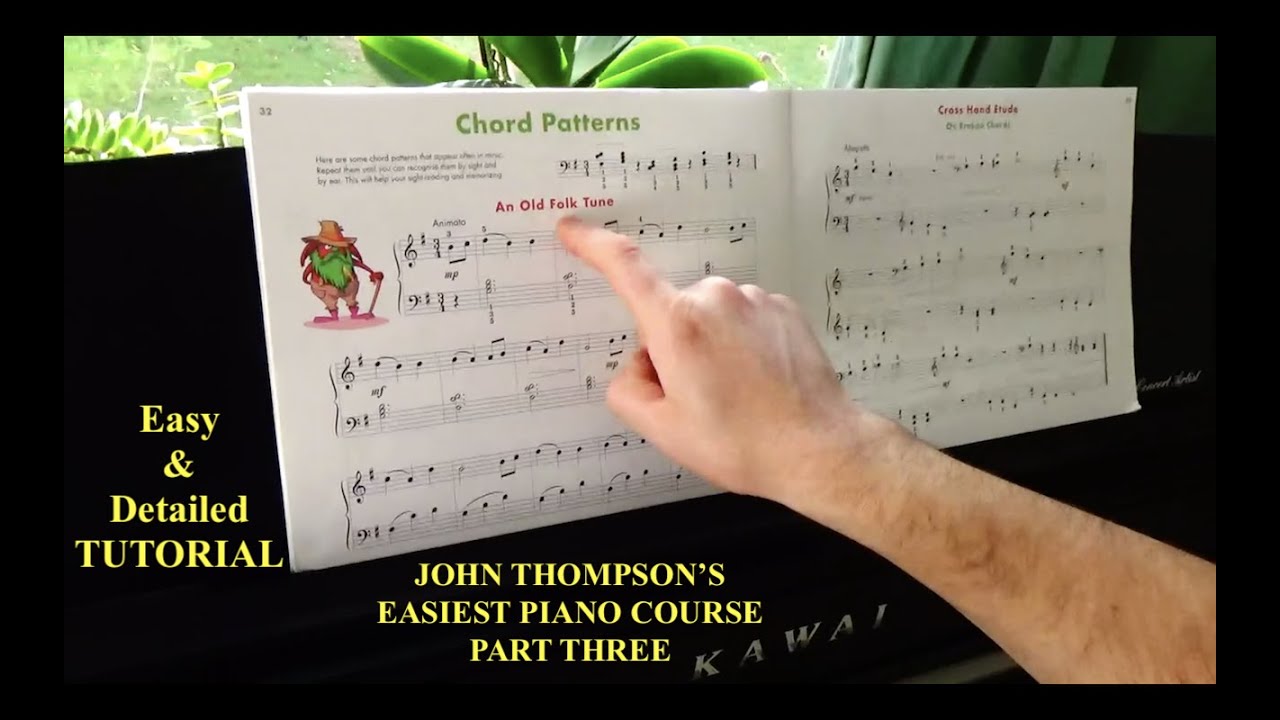 How to Play An Old Folk Tune – John Thompson Part 3 (Step-by-Step Piano Lesson)