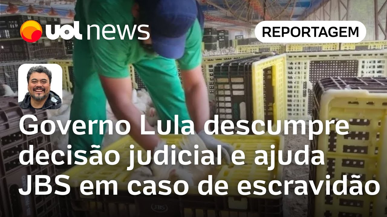 Governo Lula descumpre decisão judicial e ajuda JBS em caso de escravidão | Sakamoto