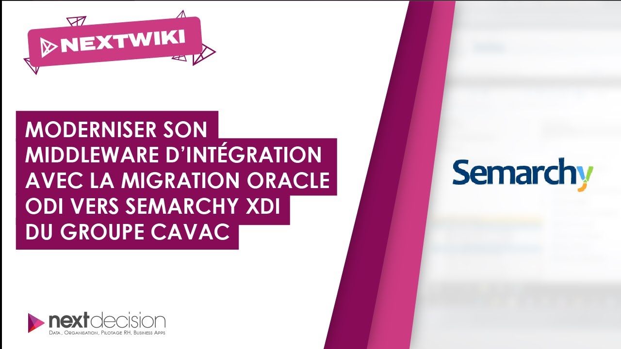 Migration Oracle ODI vers Semarchy xDI : Retour d'expérience du groupe Cavac