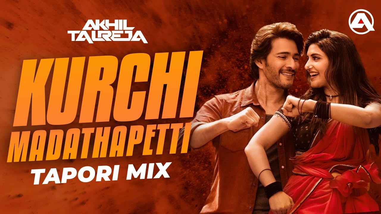 Kurchi Madathapetti (Funny Video) | Tapori Remix | DJ Akhil Talreja