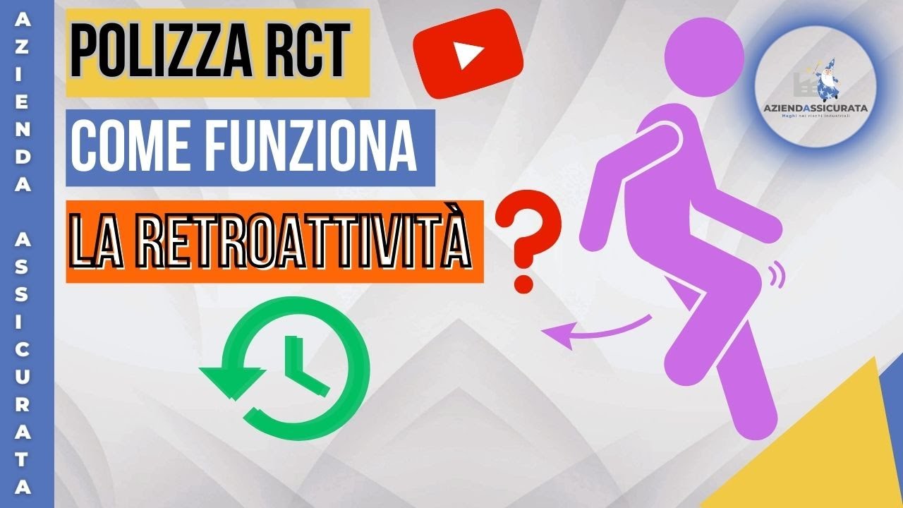 Polizza Rc: Cos'è e come funziona la retroattività?