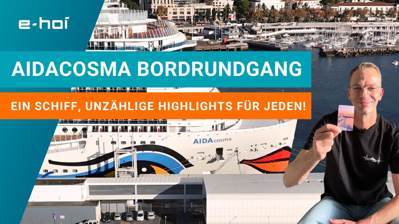 AIDAcosma Bordrundgang – Ein Schiff, unzählige Highlights für alle