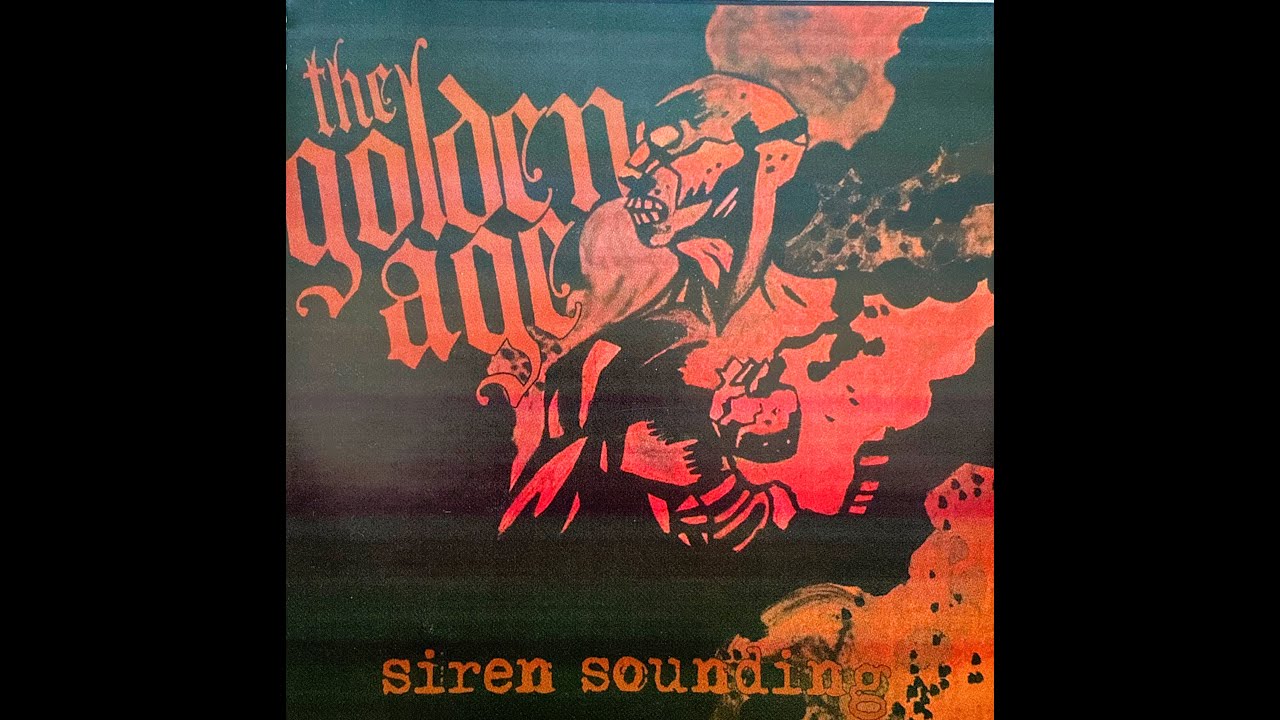 The Golden Age- Siren Sounding (2006)