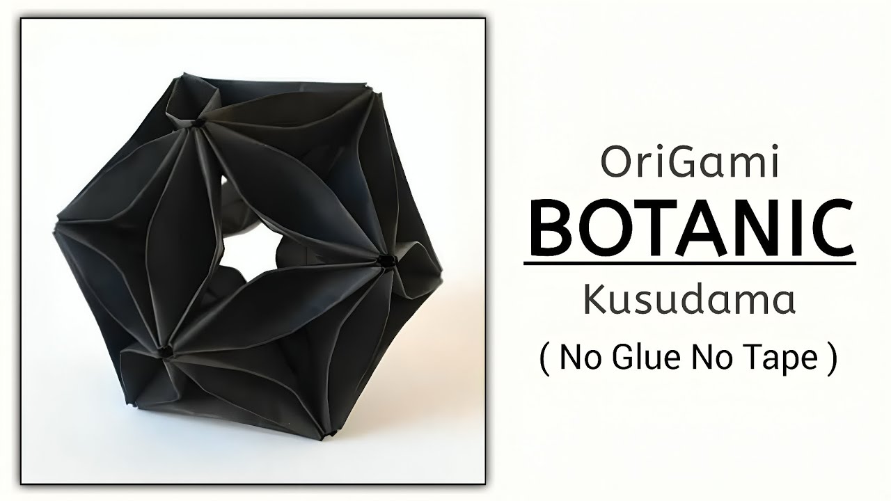 Origami Botanic Kusudama ( Joseph Hwang ) || ORIGAMI J15