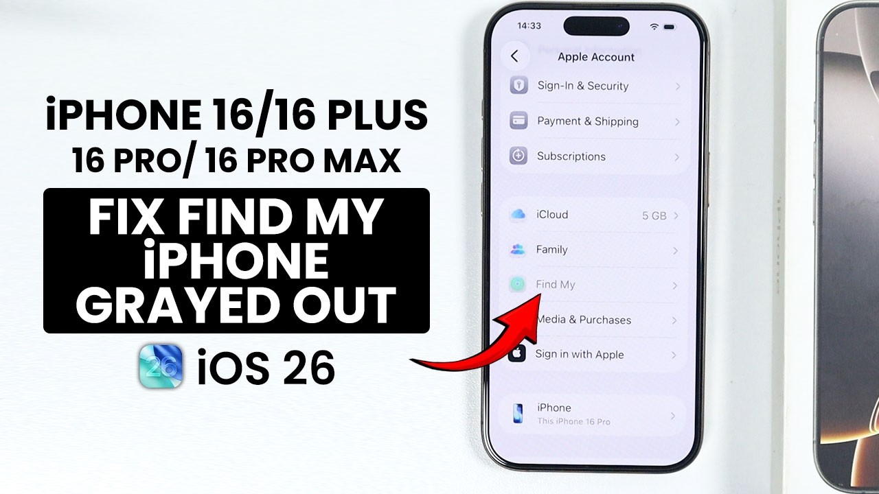 iOS 26 - iPhone 16 / Pro: Fix Find My iPhone Grayed Out