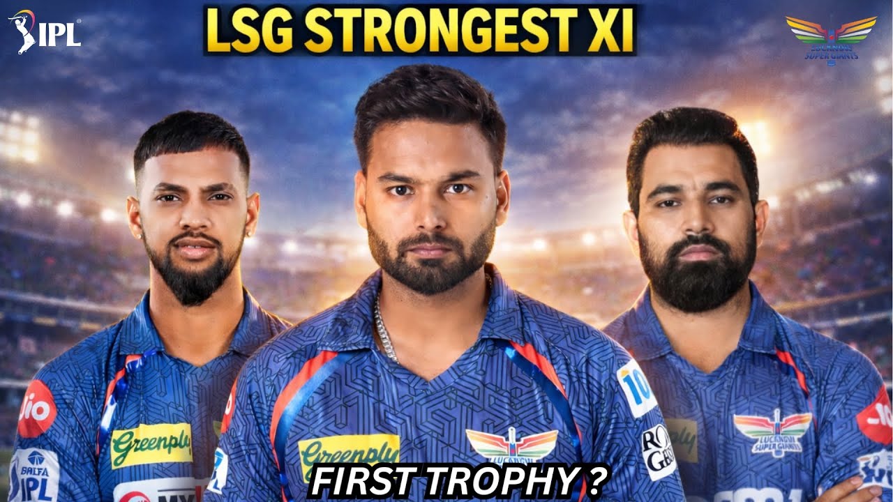 LSG Strongest XI for IPL 2026 | Can Lucknow Go All the Way?