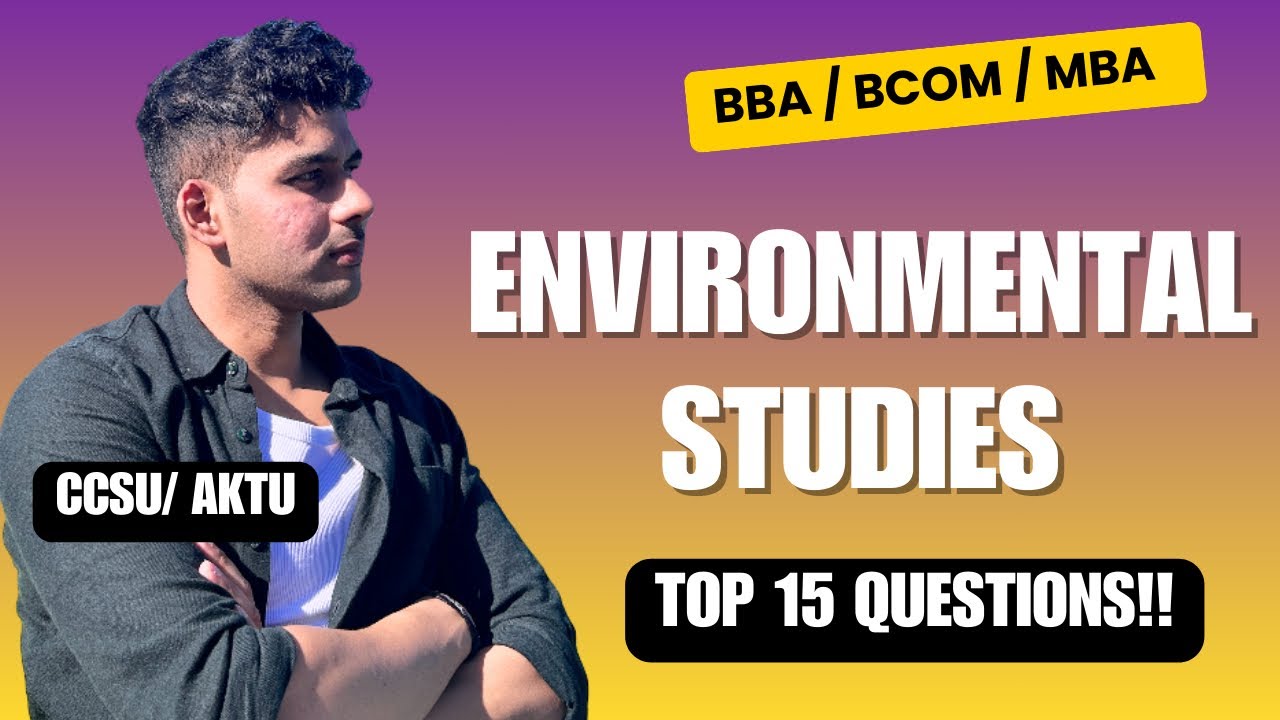 Environmental Studies for BBA 1st Semester  | Most Important Questions with Explanation