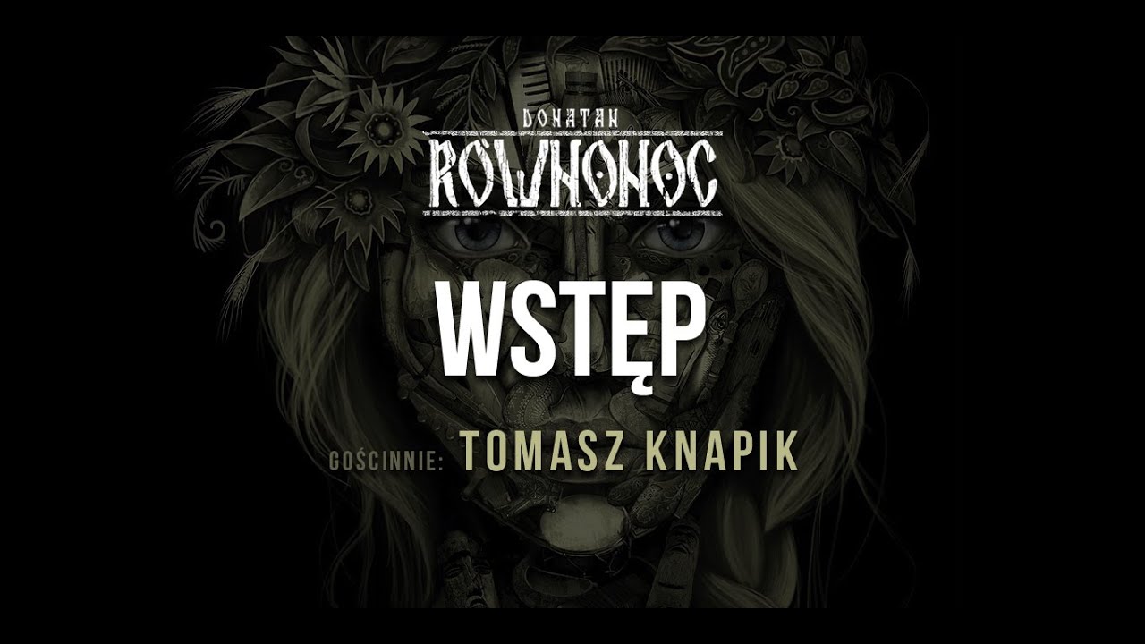 Donatan Percival Schuttenbach R&Oacute;WNONOC feat. Tomasz Knapik - Wstęp [Audio]