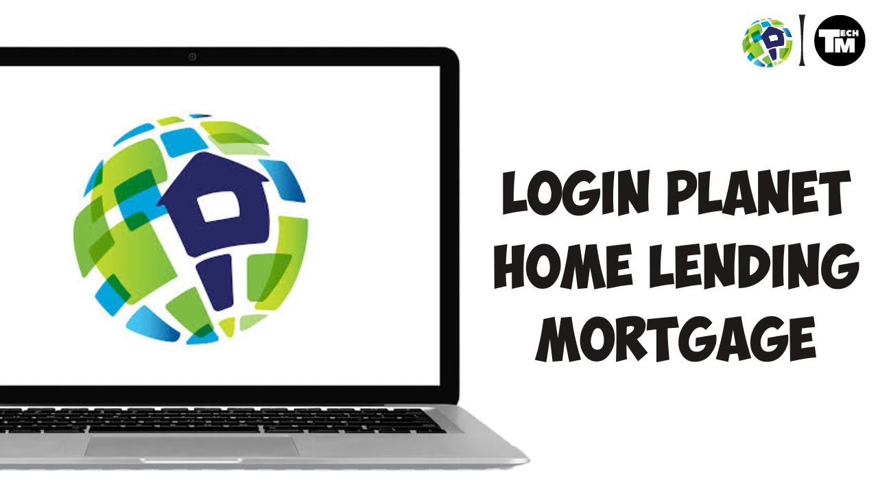 How to Login Planet Home Lending Mortgage Account