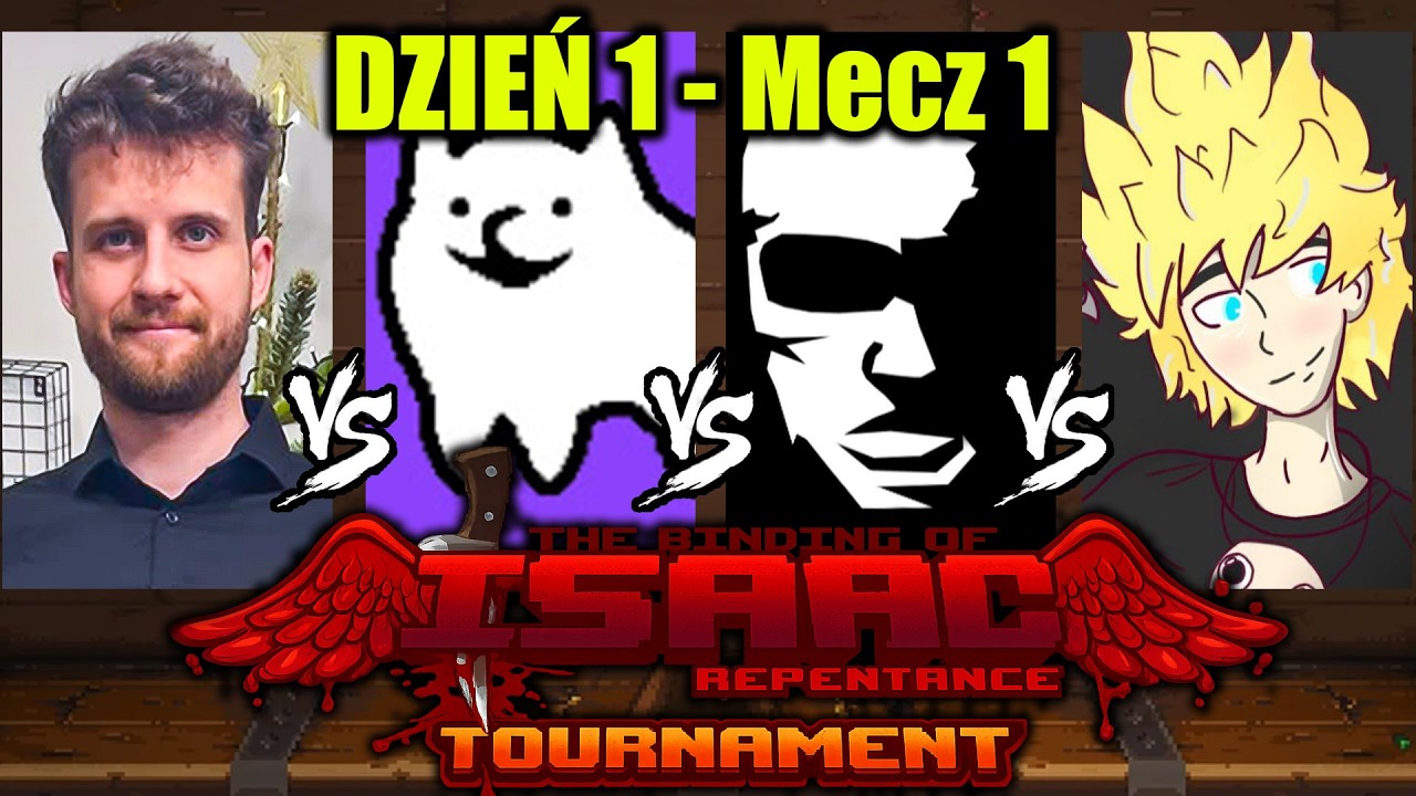 TURNIEJ STREAMER&Oacute;W W THE BINDING OF ISAAC! - Dzień 1 Mecz 1