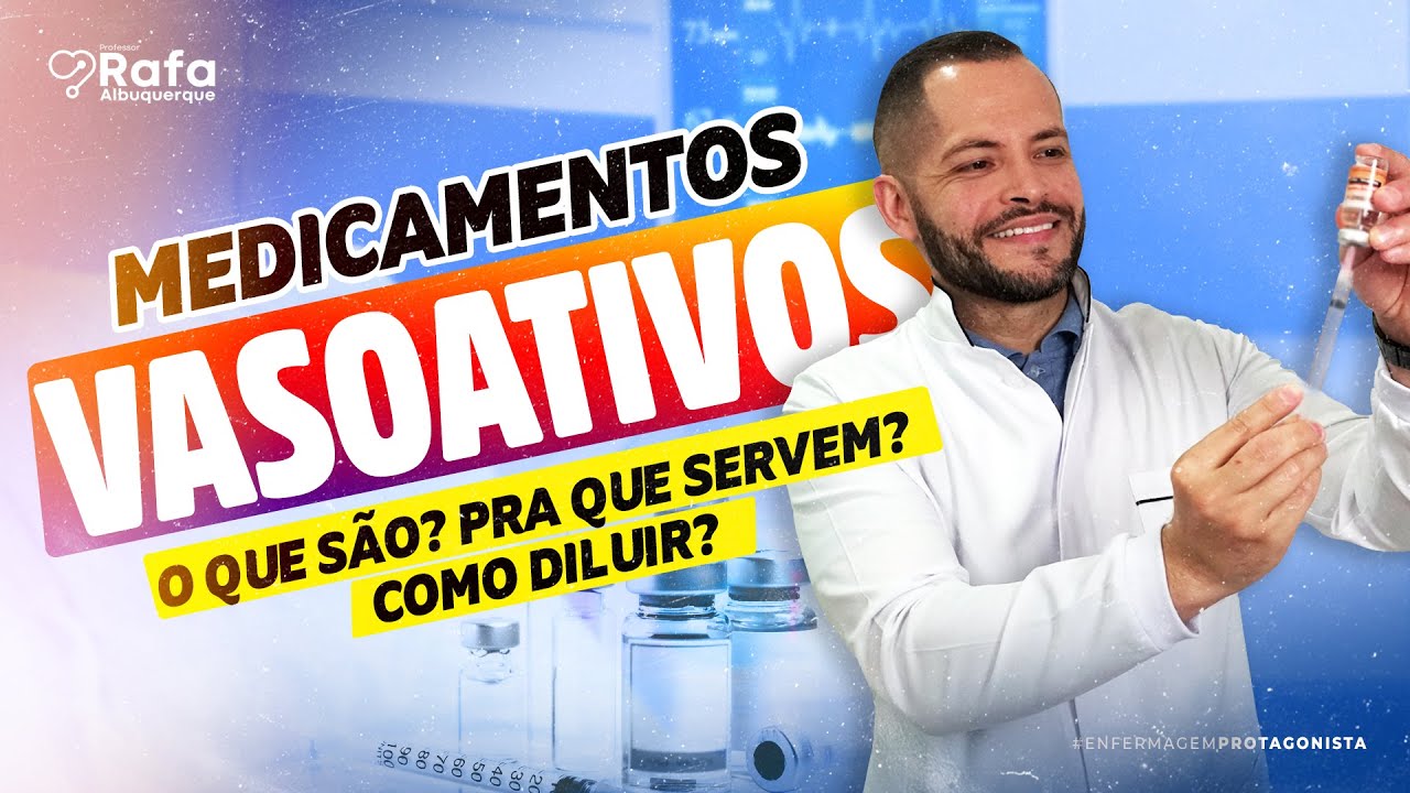 Tudo sobre Medicamentos Vasoativos