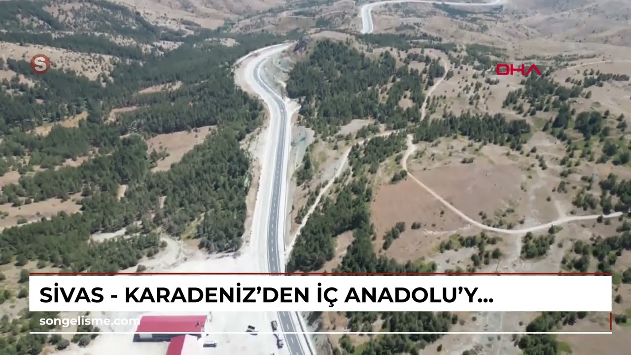 Sivas - Karadeniz'den İç Anadolu'ya yeni geçiş kapısı 'Çamlıbel Tüneli' olacak